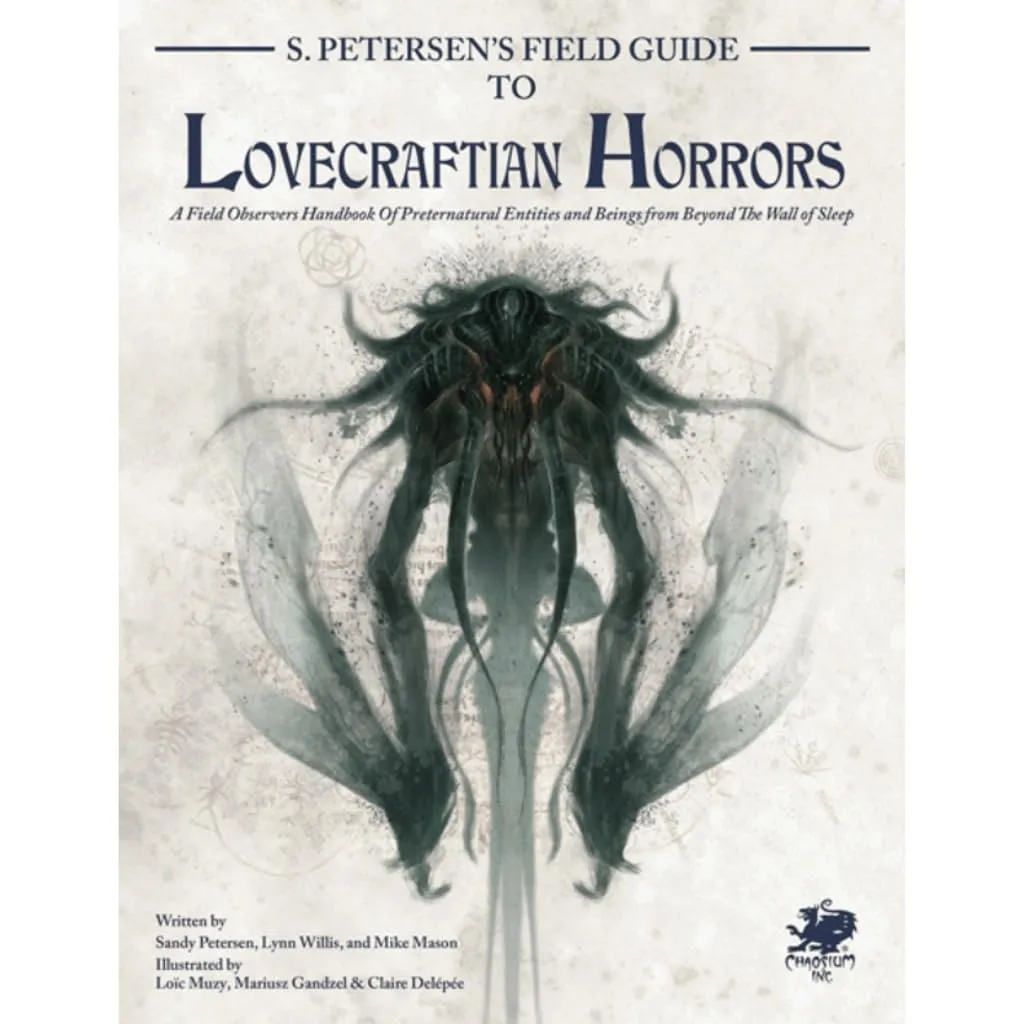 s petersens field guide to lovecraftian horrors a field observers handbook of preternatural entities and beings from beyond the wall of sleep call of cthulhu roleplaying