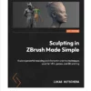 sculpting in zbrush made simple