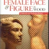 sculpting the female face figure in wood