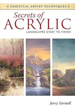 secrets of acrylic landscapes start to finish essential artist techniques2