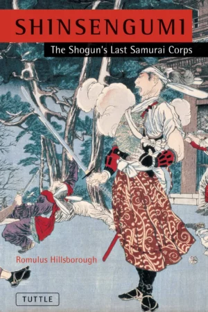 shinsengumi the shoguns last samurai corps