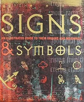 signs symbols an illustrated guide to their origins and meanings2