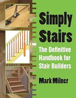 simply stairs the definitive handbook for stair builders2