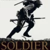 soldier a visual history of the fighting man