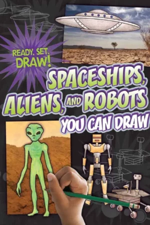 spaceships aliens and robots you can draw