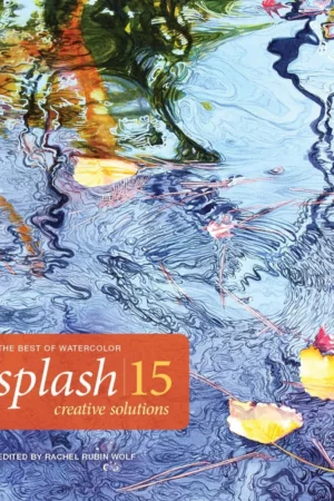 splash 15 creative solutions splash the best of watercolor