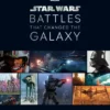 star wars battles that changed the galaxy