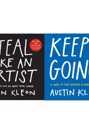 steal like an artist 10 things nobody told you about being creative austin kleon keep going 10 ways to stay creative in good times and bad austin kleon set of 2 books