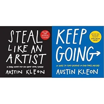 steal like an artist 10 things nobody told you about being creative austin kleon keep going 10 ways to stay creative in good times and bad austin kleon set of 2 books2