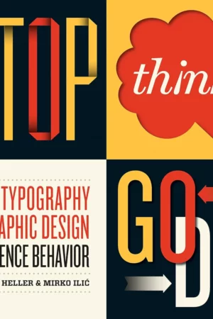 stop think go do how typography and graphic design influence behavior