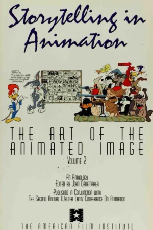 storytelling in animation the art of the animated image