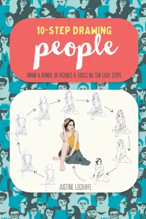 ten step drawing people draw a range of figures faces in ten easy steps