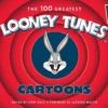 the 100 greatest looney tunes cartoons
