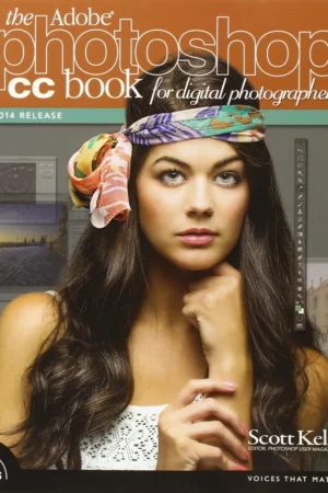 the adobe photoshop cc book for digital photographers 2014 release voices that matter 1
