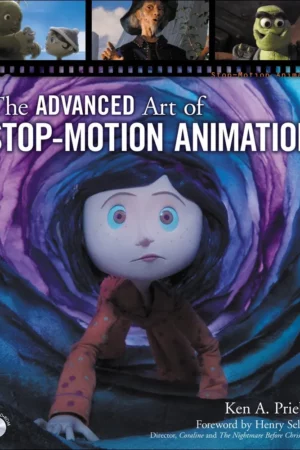 the advanced art of stop motion animation