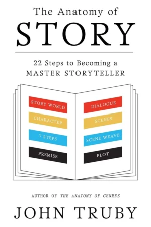 the anatomy of story 