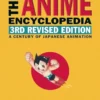 the anime encyclopedia a comprehensive guide to watching ani