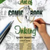 the art of comic book inking 2nd edition