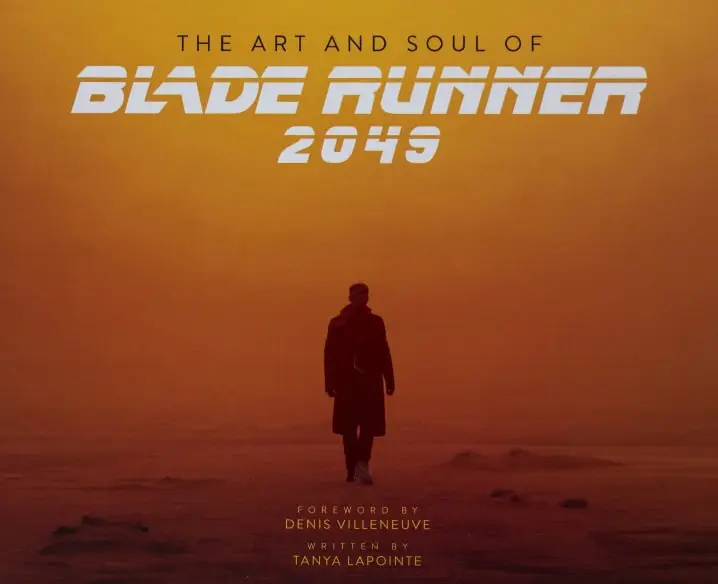 the art and soul of blade runner 2049 revised and