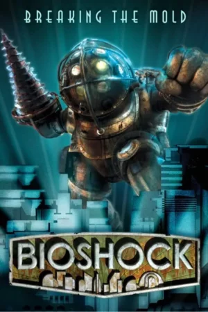the art of bioshock breaking the mold