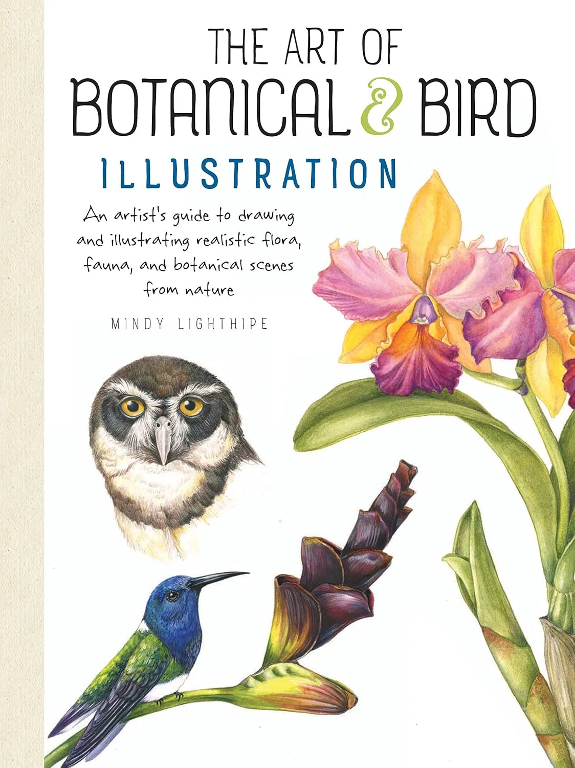 the art of botanical bird illustration an artists guide to drawing and illustrating realistic flora fauna and botanical scenes from nature