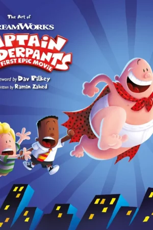 the art of captain underpants the first epic movie 1