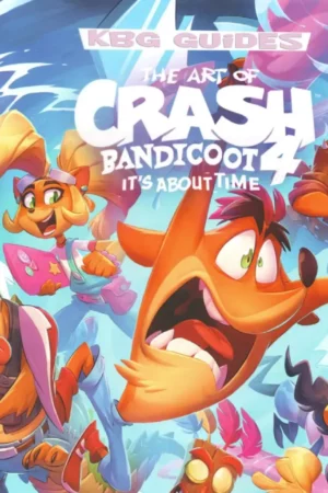 the art of crash bandicoot 4 its about time
