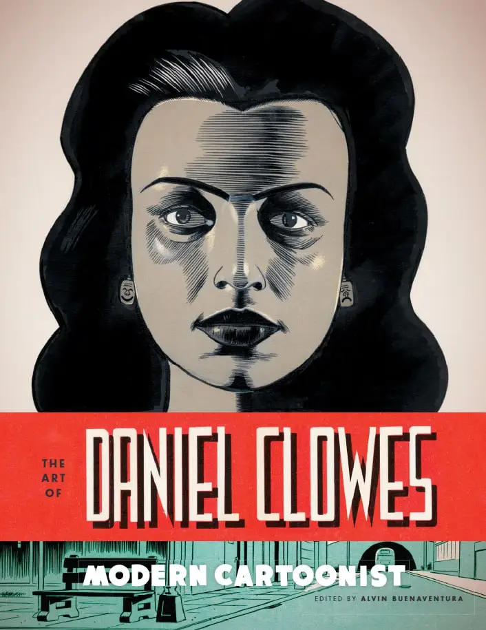 the art of daniel clowes modern cartoonist