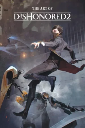 the art of dishonored 2
