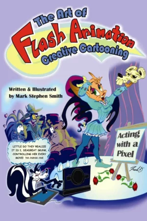 the art of flash animation creative cartooning