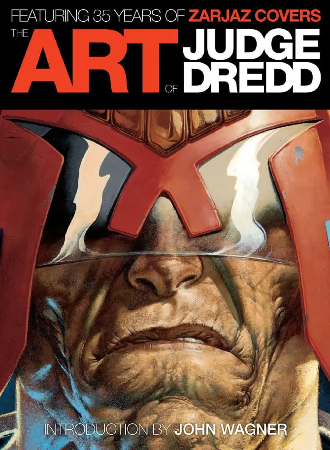 the art of judge dredd featuring 35 years of zarjaz covers