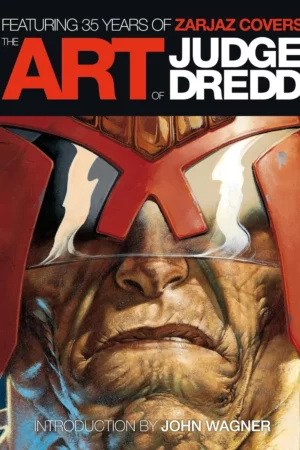 the art of judge dredd featuring 35 years of zarjaz covers 1