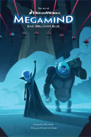 the art of megamind bad blue brilliant dreamworks