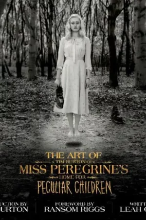 the art of miss peregrines home for peculiar children