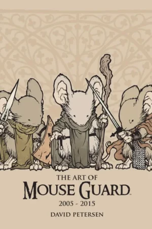 the art of mouse guard 2005 2015 