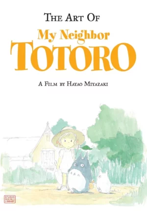 the art of my neighbor totoro a film by hayao miyazaki 1