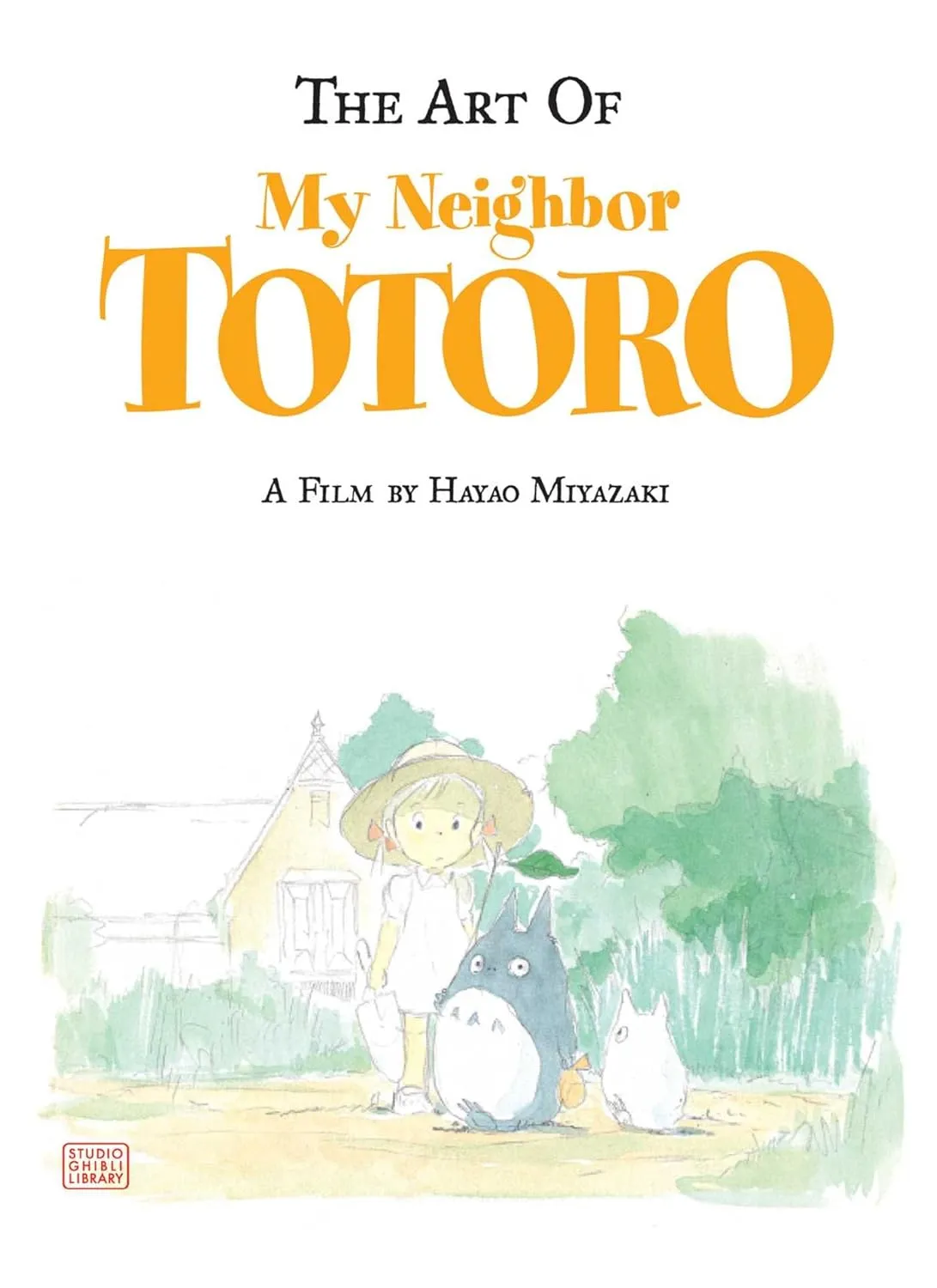 the art of my neighbor totoro a film by hayao miyazaki 1