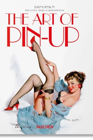 the art of pin up 45th ed 45th edition multilingual edition