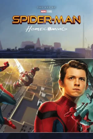 the art of spider man homecoming
