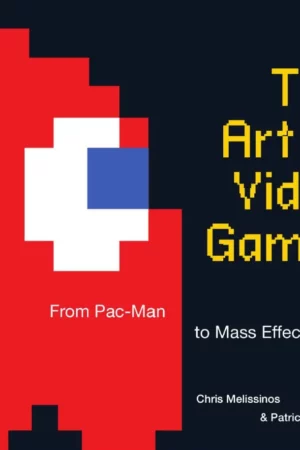 the art of video games from pac man to mass effect 