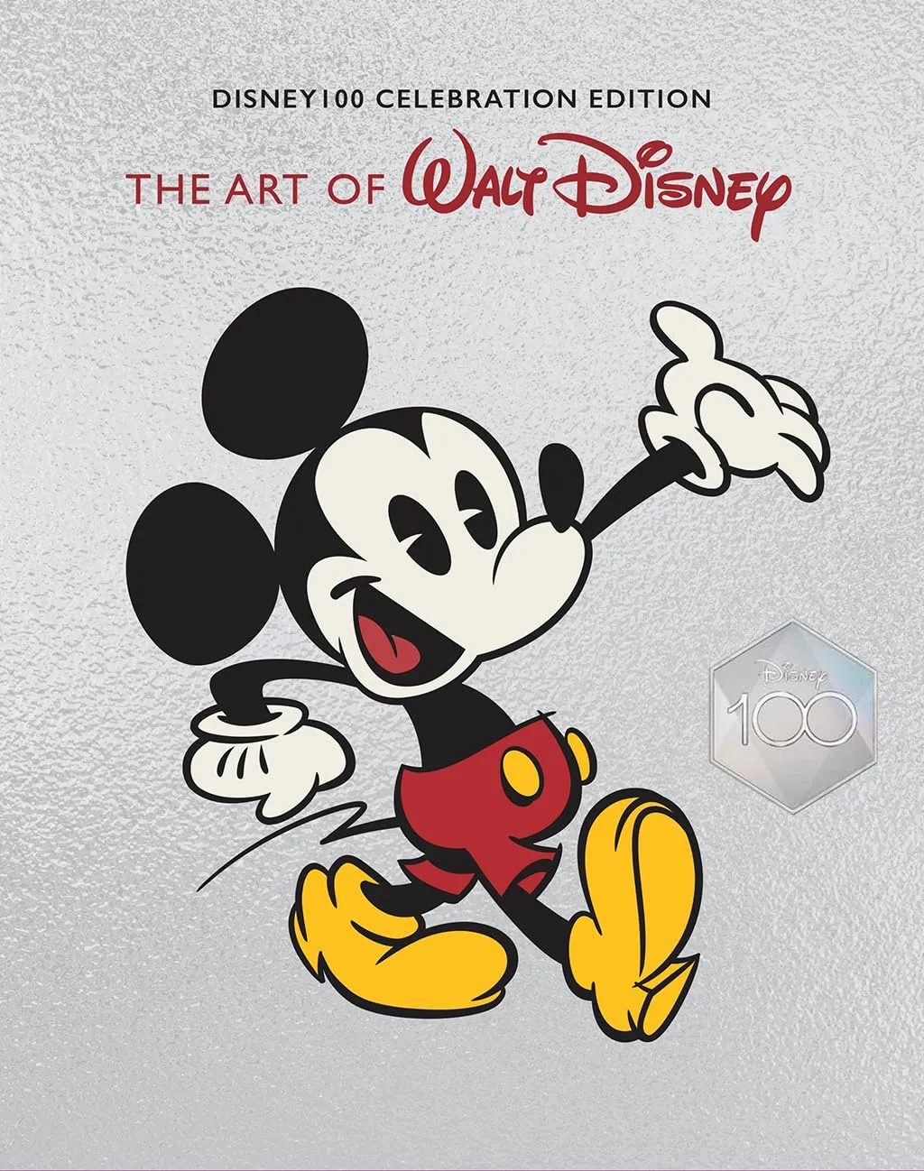 the art of walt disney from mickey mouse to the magic kingdoms and beyond disney 100 celebration edition 1