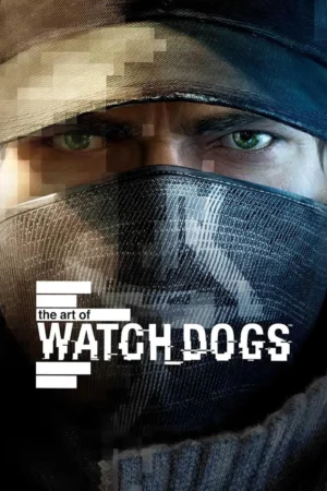 the art of watch dogs 1
