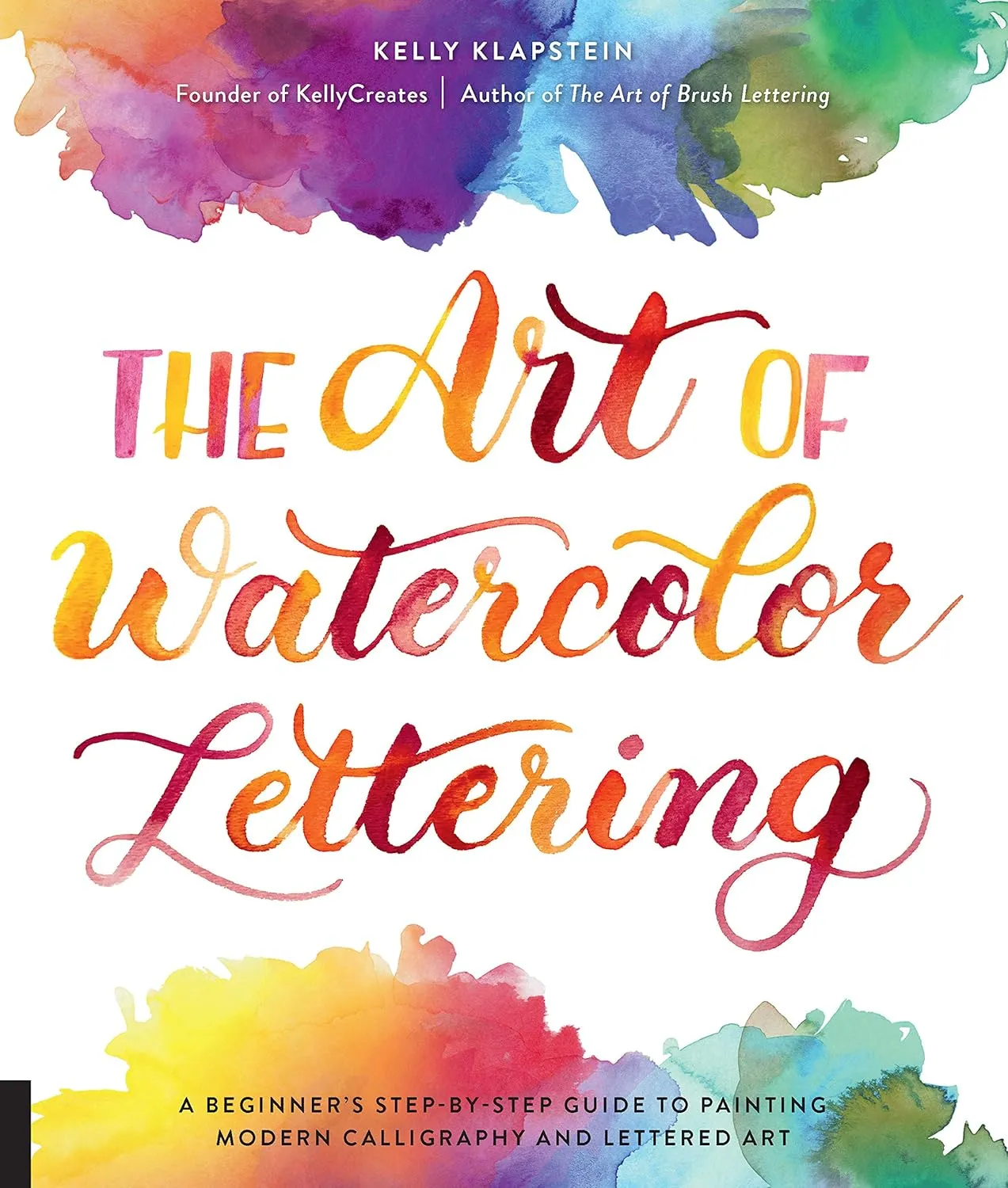 the art of watercolor lettering a beginners step by step guide to painting modern calligraphy and lettered art