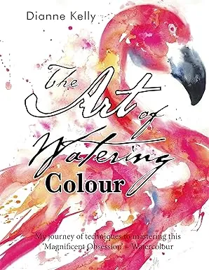the art of watering colour my journey of techniques to mastering this magnificent obsession watercolour2