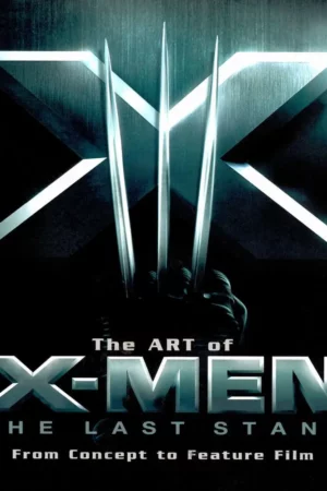 the art of x men the last stand