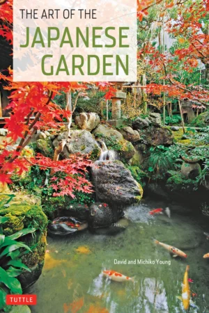 the art of the japanese garden 