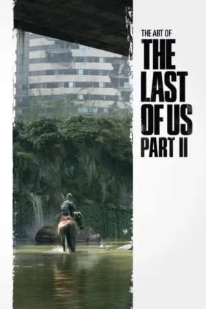 the art of the last of us part ii