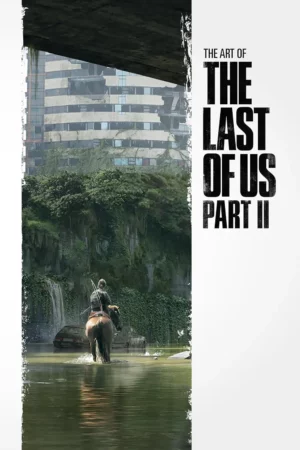 the art of the last of us part ii 1