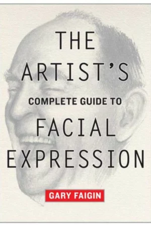 the artists complete guide to facial expression