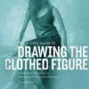 the artists guide to drawing the clothed figure 1